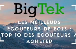 Les Meilleurs Ecouteurs de 2023 : Top 10 des Ecouteurs à Acheter