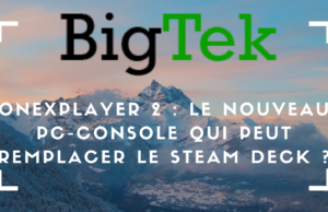 OneXPlayer 2 : Le nouveau PC-Console qui peut remplacer le Steam Deck ?