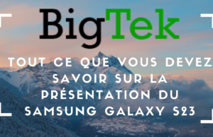 Tout ce que vous devez savoir sur la présentation du Samsung Galaxy S23